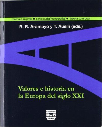 VALORES E HISTORIA EN LA EUROPA DEL SIGLO XXI