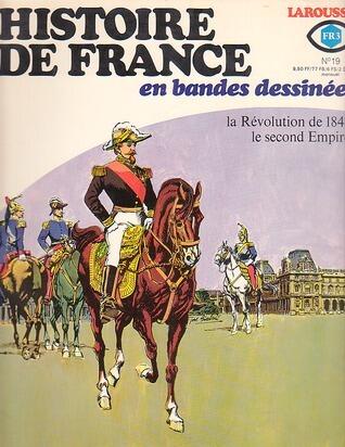 Histoire de France en Bandes Dessinées: No 19 (La Révolution de 1848, le Second Empire)