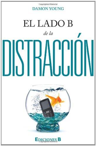 El lado B de la distraccion