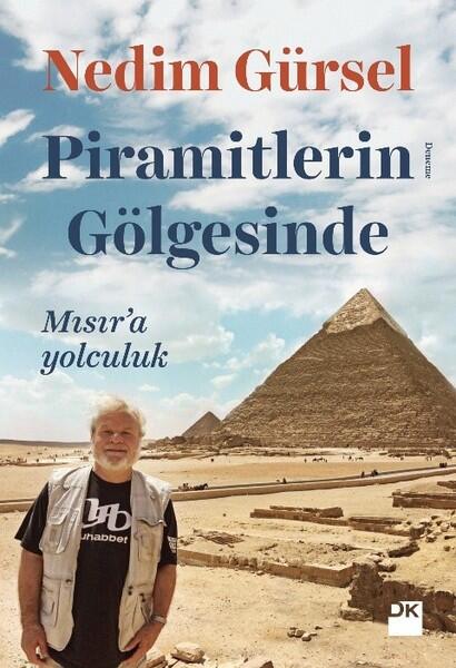 Piramitlerin Gölgesinde: Mısır'a Yolculuk
