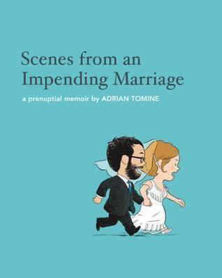 Scenes from an Impending Marriage: A Prenuptial Memoir