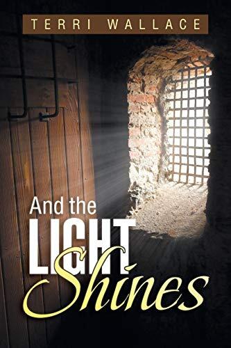 And the Light Shines