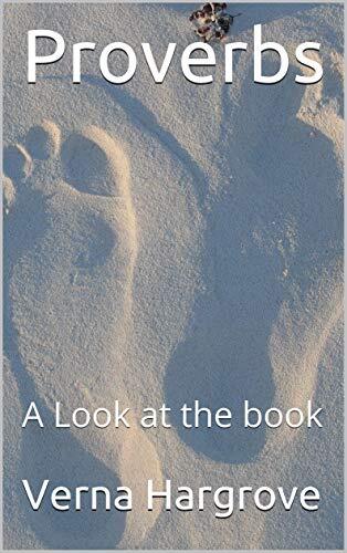Proverbs: A Look at the book