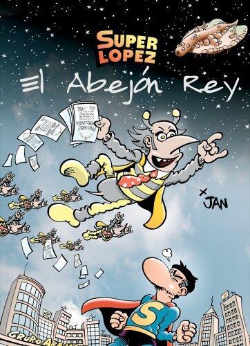 Superlópez. El abejón rey