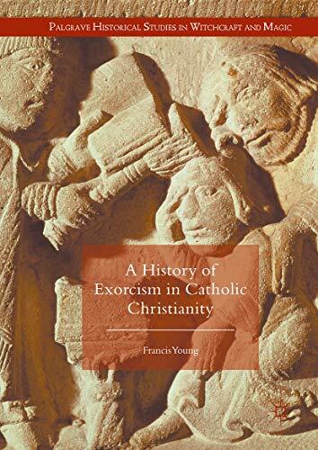 A History of Exorcism in Catholic Christianity