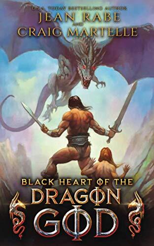 Black Heart of the Dragon God: A Sword and Sorcery Tale in a Time of High Adventure