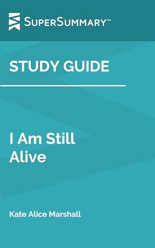 Study Guide: I Am Still Alive
