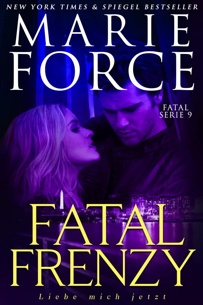 Fatal Frenzy - Liebe mich jetzt (Fatal Serie 9)
