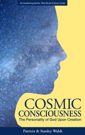 Cosmic Consciousness The Personality of God upon Creation