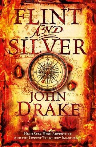 Flint and Silver: A gripping historical adventure series for fans of TREASURE ISLAND and BLACK SAILS