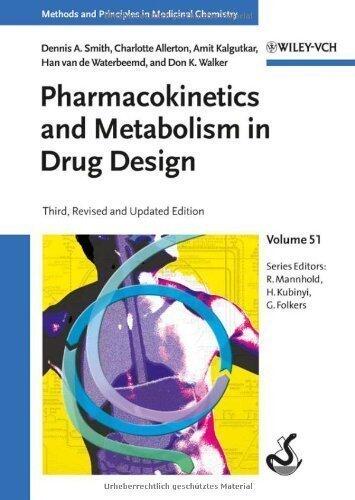 Pharmacokinetics and Metabolism in Drug Design (Methods and Principles in Medicinal Chemistry) (3rd Edition)