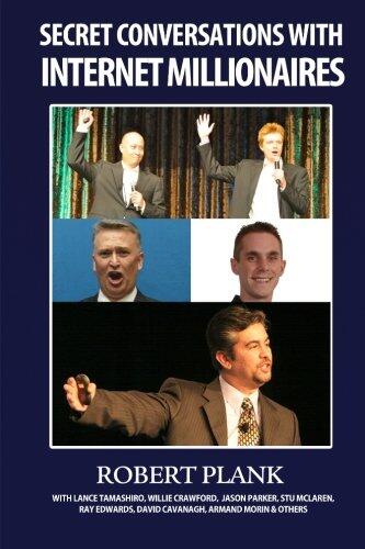 Secret Conversations with Internet Millionaires: How to Make Money Online with an Internet Marketing Business