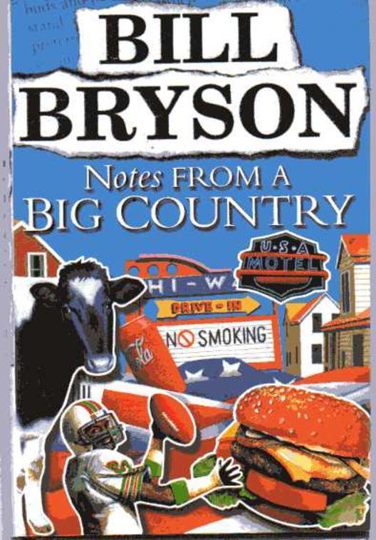 Notes From A Big Country: Journey into the American Dream