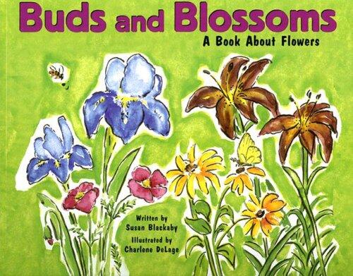 Buds and Blossoms: A Book About Flowers