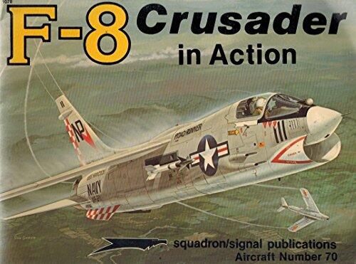 F-8 Crusader in Action (Aircraft No. 70)