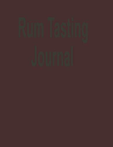 Rum Tasting Journal: Rum Tasting Log Book