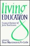 Living Education: Essays in Honour of John Tomlinson
