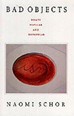 Bad Objects: Essays Popular and Unpopular