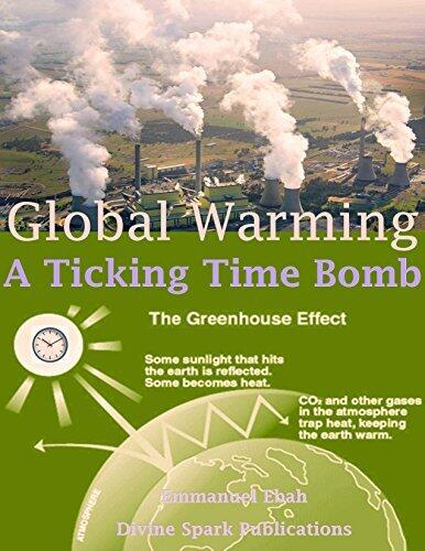 Global Warming: A Ticking Time Bomb - Please Don't Set the Planet on Fire