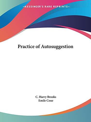Practice of Autosuggestion
