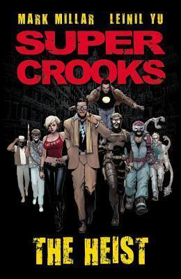 Supercrooks (Vol. 1): The Heist