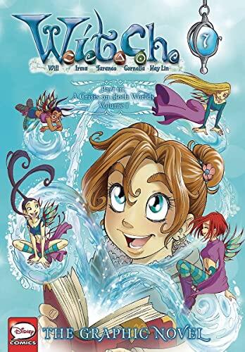 W.I.T.C.H.: The Graphic Novel, Part III (A Crisis on Both Worlds, Vol. 1)