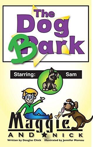 The Dog Park - Bedtime Stories for ages 2-8: Maggie and Nick Stories