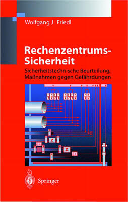 Rechenzentrums-Sicherheit: Sicherheitstechnische Beurteilung, Maßnahmen gegen Gefährdungen
