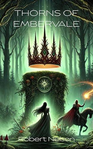 Thorns of Embervale: A romantasy of cursed bonds, fallen courts, and dangerously hot knights