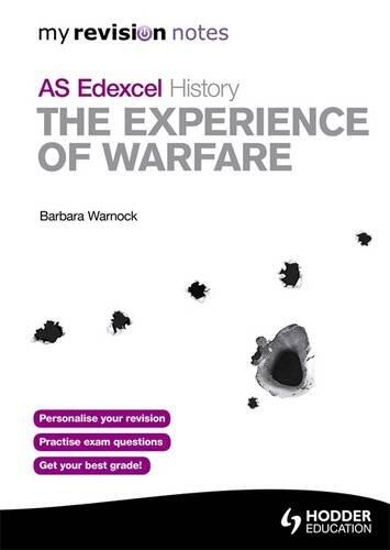 Experience of Warfare: My Revision Notes for Edexcel AS History