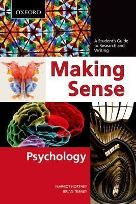 Making Sense in Psychology: A Student's Guide to Research and Writing