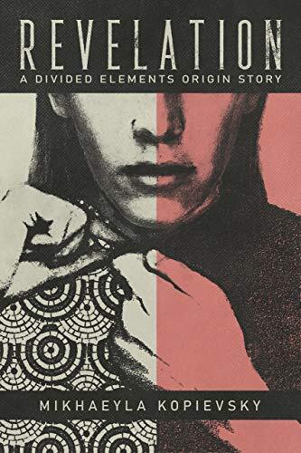 Revelation: A Divided Elements Origin Story