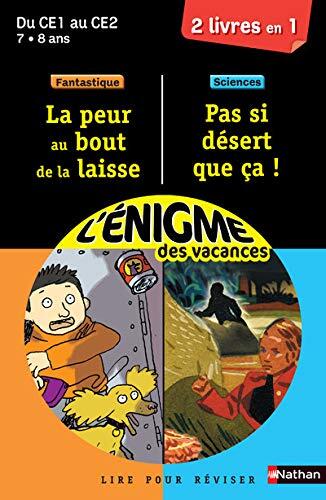 L'énigme des vacances du CE1 au CE2 7/8 La peur au bout de la laisse / Pas si désert que çà !