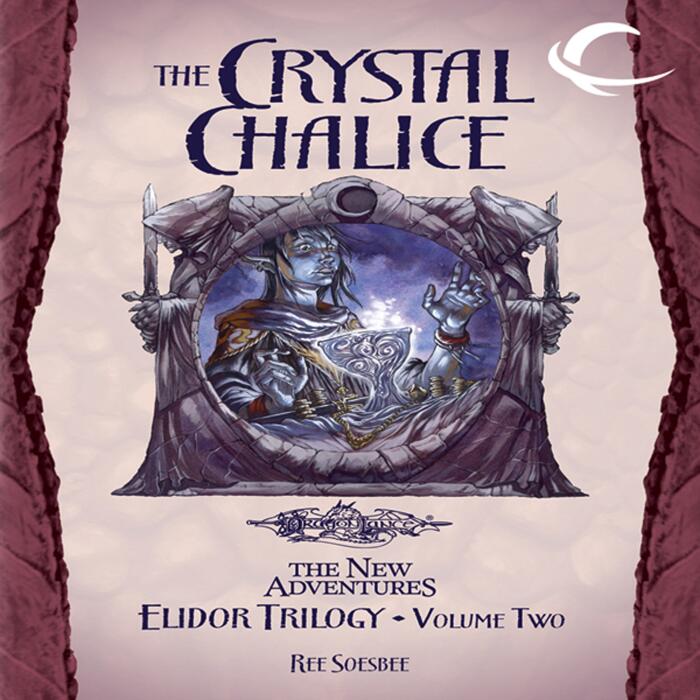 The Crystal Chalice: Dragonlance: The New Adventures: Elidor Trilogy, Book 2