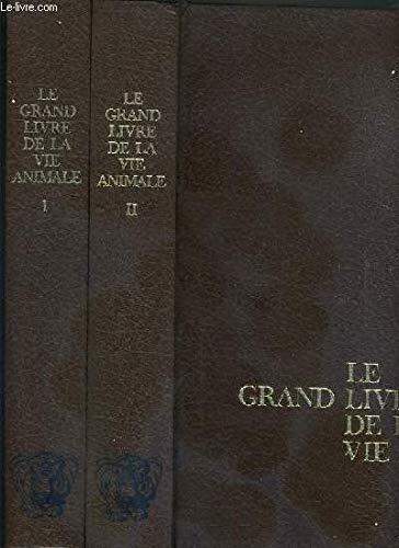 Le Grand Livre De La Vie Animale