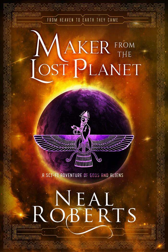 Maker from the Lost Planet: A Sci-Fi Adventure of Gods and Aliens