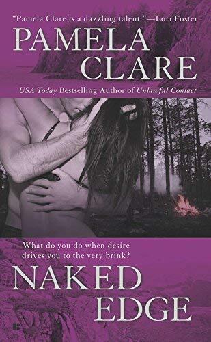 Naked Edge (Berkley Sensation) by Clare, Pamela (2010) Mass Market Paperback