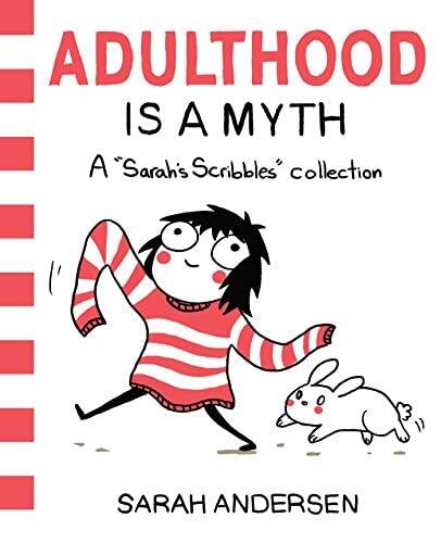 NEW-Adulthood Is a Myth: A Sarahs Scribbles Collection