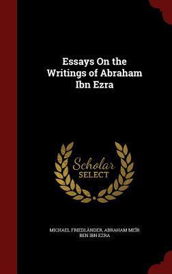 Essays On the Writings of Abraham Ibn Ezra