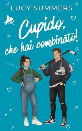 Cupido, che hai combinato!: Romance brevi per donne impegnate (Cupido, che combinaguai! Vol. 1)