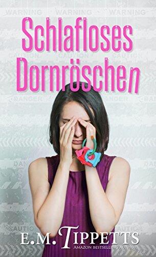 Schlafloses Dornröschen (Nicht mein Märchen 6)