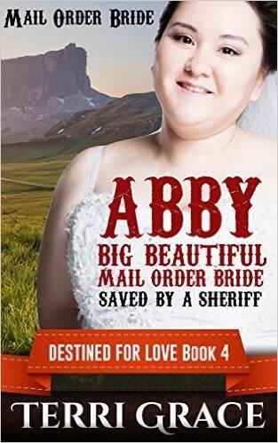 Abby: Big Beautiful Mail Order Bride Saved by a Sheriff
