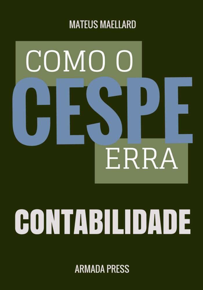 Como o Cespe Erra: Contabilidade