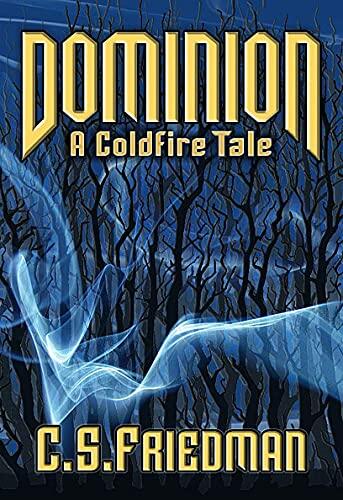 Dominion: A Coldfire Tale