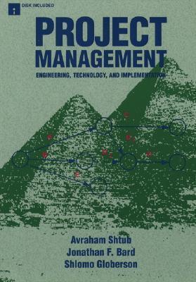 Project Management: Engineering, Technology and Implementation