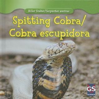 Spitting Cobra / Cobra escupidora (Killer Snakes / Serpientes asesinas)