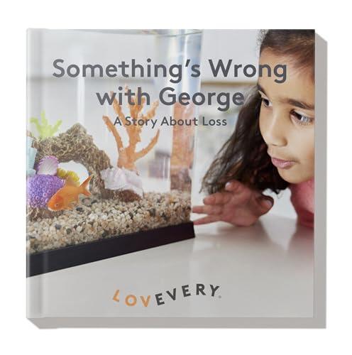 Lovevery Something’s Wrong with George: A Story About Loss