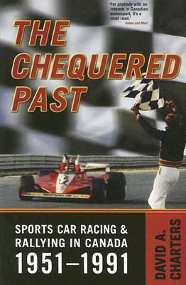 Chequered Pasts: Sports Car Racing and Rallying in Canada, 1951-1991