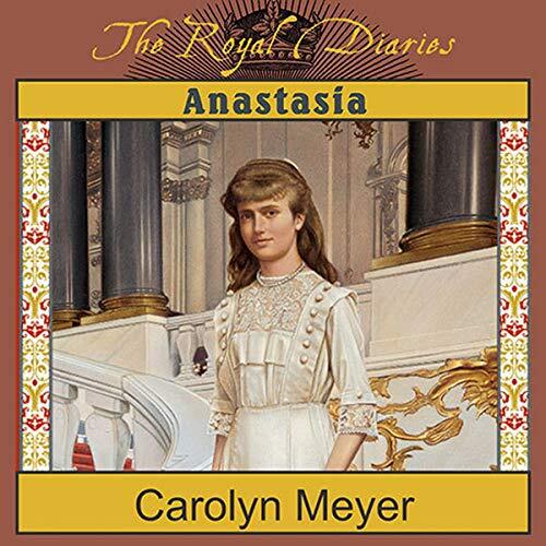 Anastasia: The Last Grand Duchess
