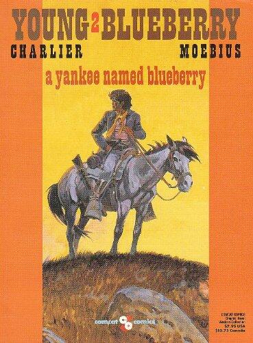Young Blueberry 2 (A Yankee Named Blueberry)